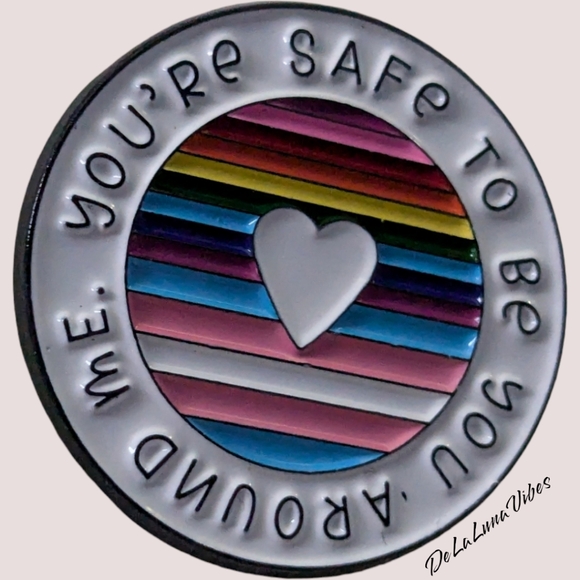 3/$12  "You're Safe To Be You Around Me" Enamel Pin. - Picture 3 of 4